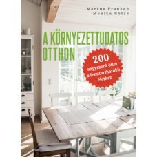 A környezettudatos otthon      14.95 + 2.95 Royal Mail